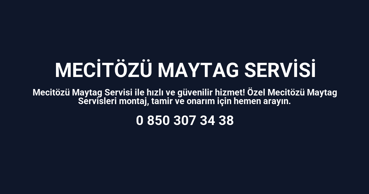Mecitözü Maytag Servisi